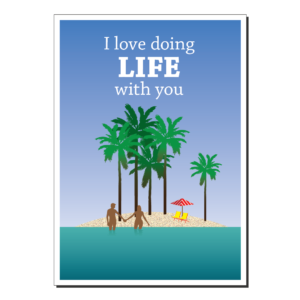 anniversary card I love doing life with you card ann017