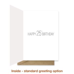 Standard greeting inside 25th birthday card bb038